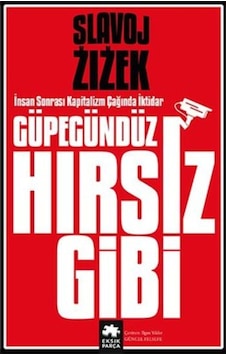 Güpegündüz Hırsız Gibi - Insan Sonrası Kapitalizm Çağında 9786257371889