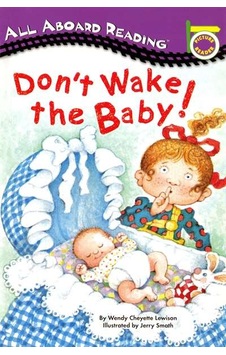 Don't Wake the Baby! 9780448412931 Don't Wake the Baby! 9780448412931
