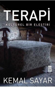 Terapi - Kültürel Bir Eleştiri - Kemal Sayar - Timaş Yayınları Terapi - Kültürel Bir Eleştiri - Kemal Sayar - Timaş Yayınları