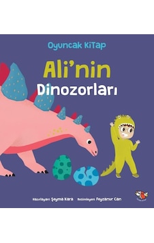 Ali'nin Dinozorları - Şeyma Kara - Uçan Kitap Ali'nin Dinozorları - Şeyma Kara - Uçan Kitap