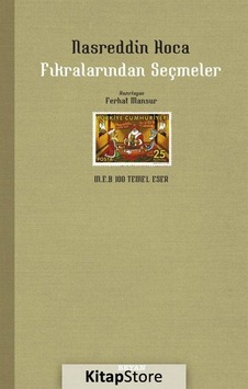 Nasreddin Hoca Fıkralardan Seçmeler Nasreddin Hoca Fıkralardan Seçmeler