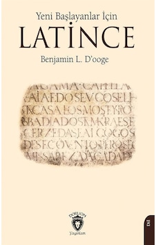Yeni Başlayanlar İçin Latince / Benjamin L. D'ooge Yeni Başlayanlar İçin Latince / Benjamin L. D'ooge