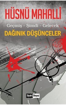 Dağınık Düşünceler - Hüsnü Mahalli - Siyah Beyaz