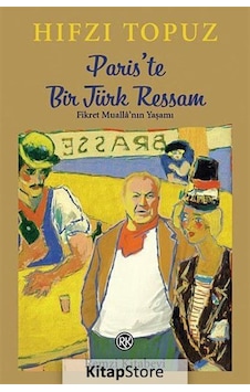 Paris'Te Bir Türk Ressam - Hıfzı Topuz N11.1092 Paris'Te Bir Türk Ressam - Hıfzı Topuz N11.1092