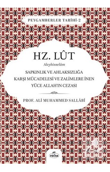 Hz. Lut Aleyhisselam & Sapkınlık Ve Ahlaksızlığa Karşı Mücadel... Hz. Lut Aleyhisselam & Sapkınlık Ve Ahlaksızlığa Karşı Mücadel...