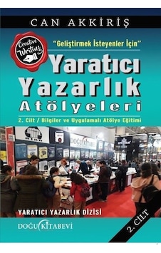 Geliştirmek İsteyenler İçin Yaratıcı Yazarlık Atölyeleri - Can Akkiriş - Doğu Kitabevi Geliştirmek İsteyenler İçin Yaratıcı Yazarlık Atölyeleri - Can Akkiriş - Doğu Kitabevi