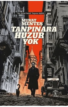 Tanpınar'a Huzur Yok Ciltli Tanpınar'a Huzur Yok Ciltli