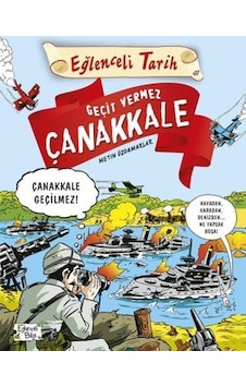 Geçit Vermez Çanakkale - Eğlenceli Tarih Geçit Vermez Çanakkale - Eğlenceli Tarih