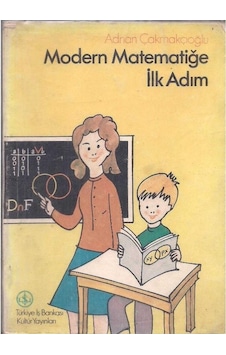 Modern Matematiğe İlk Adım Modern Matematiğe İlk Adım