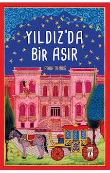 Yıldız'da Bir Asır - Rana Demiriz - Genç Timaş Yıldız'da Bir Asır - Rana Demiriz - Genç Timaş