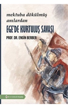 Ege'de Kurtuluş Savaşı - Engin Berber - Bilim ve Gelecek