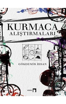 Kurmaca Alıştırmaları - Gökdemir İhsan - Dergah Yayınları