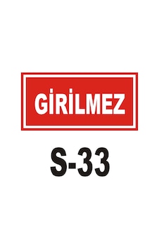 Iş Güvenliği Levhası - Uyarıcı Levha - Ikaz Levhası Girilmez (44848735)