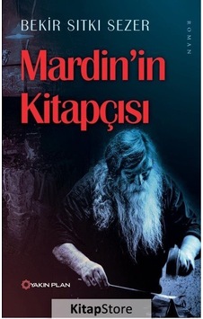 Mardin'in Kitapçısı - Bekir Sıtkı Sezer - Yakın Plan Yayınları Mardin'in Kitapçısı - Bekir Sıtkı Sezer - Yakın Plan Yayınları