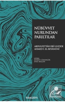 Nübüvvet Nurundan Parıltılar / Abdulfettah Ebu Gudde Nübüvvet Nurundan Parıltılar / Abdulfettah Ebu Gudde