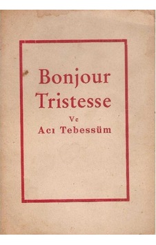 Bonjour Tristesse Ve Acı Tebessüm - Francoise Sagan 1.baskı 2.el Bonjour Tristesse Ve Acı Tebessüm - Francoise Sagan 1.baskı 2.el