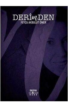 Derimden - Feyza Akbulut Öner - Smirna Yayınları Derimden - Feyza Akbulut Öner - Smirna Yayınları