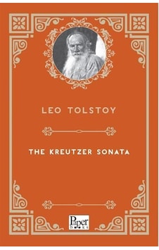 The Kreutzer Sonata / Leo Tolstoy The Kreutzer Sonata / Leo Tolstoy
