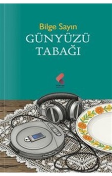 Günyüzü Tabağı / Bilge Sayın Günyüzü Tabağı / Bilge Sayın