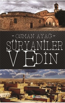 Süryaniler ve Din - Osman Ayağ - Karma Kitaplar Süryaniler ve Din - Osman Ayağ - Karma Kitaplar