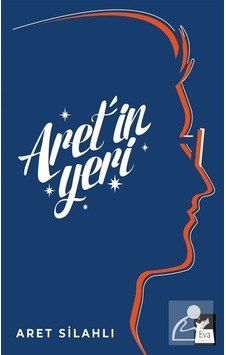 Aret'in Yeri - Aret Silahlı - Eva Yayınevi