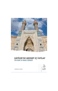 Şafiilerde Mezhep içi İhtilaf - Heytemi ve Remli Örneği - Mahsum Aslan - Nizamiye Akademi Şafiilerde Mezhep içi İhtilaf - Heytemi ve Remli Örneği - Mahsum Aslan - Nizamiye Akademi