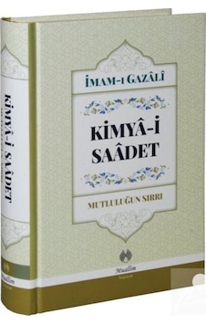 Kimya-i Saadet (Ciltli) Mutluluğun Sırrı / İmam Gazali 9786054709649 Kimya-i Saadet (Ciltli) Mutluluğun Sırrı / İmam Gazali 9786054709649