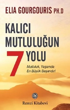 Kalıcı Mutluluğun 7 - Yolu