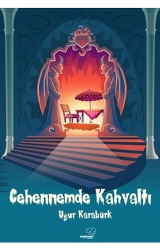 Cehennemde Kahvaltı - Uğur Karabürk - Sapiens Cehennemde Kahvaltı - Uğur Karabürk - Sapiens