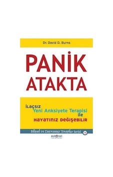 Panik Atakta - David D. Burns - Psikonet Panik Atakta - David D. Burns - Psikonet
