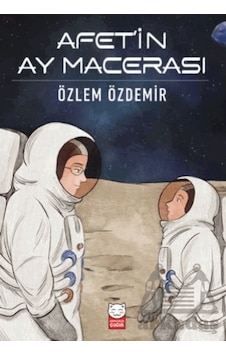 Afet İn Ay Macerası Afet İn Ay Macerası