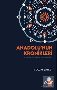 Anadolu'nun Kronikleri / M. Olgay Söyler Anadolu'nun Kronikleri / M. Olgay Söyler