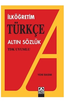 TDK Uyumlu İlköğretim Türkçe Altın Sözlük - Altın Kitaplar