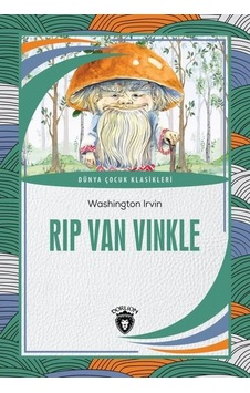Rip Van Vinkle - Dünya Çocuk Klasikleri - Washington Irving - Dorlion Yayınevi