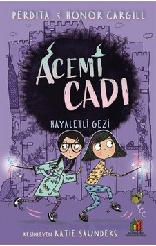 Acemi Cadı: Hayaletli Gezi - Honor Cargill - Orman Kitap