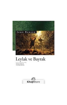 Kitapstore Leylak ve Bayrak / John Berger Kitapstore Leylak ve Bayrak / John Berger