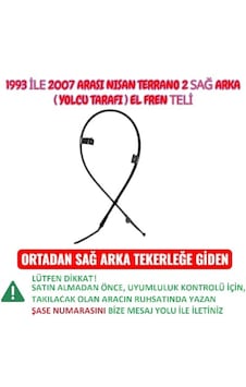 Nissan Terrano 2 Sağ Arka El Fren Teli 1993 İle 2007 Arası Nissan Terrano 2 Sağ Arka El Fren Teli 1993 İle 2007 Arası