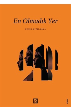 En Olmadık Yer / Fesih Kızılkaya En Olmadık Yer / Fesih Kızılkaya