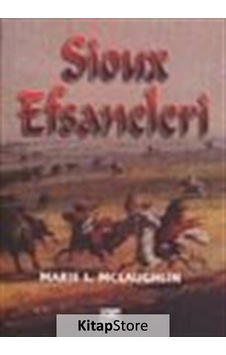 Sioux Efsaneleri - Marie L. McLoughlin - Anahtar Kitaplar
