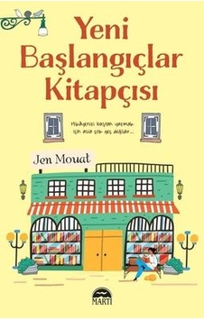 Yeni Baslangıclar Kitapcısı - Jen Mouat - Martı Yayınları