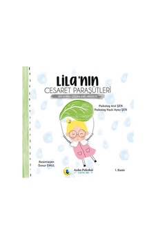 Lila'nın Cesaret Paraşütleri / Psikolog Anıl Şen