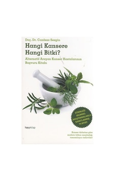 Hangi Kansere Hangi Bitki? - Canfeza Sezgin - Hayykitap Hangi Kansere Hangi Bitki? - Canfeza Sezgin - Hayykitap