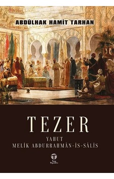 Tezer Yahut Melik Abdurrahmân-is-sâlis-türk Edebiyatı Tezer Yahut Melik Abdurrahmân-is-sâlis-türk Edebiyatı