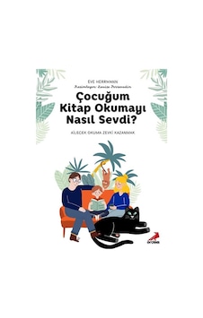 Çocuğum Kitap Okumayı Nasıl Sevdi Çocuğum Kitap Okumayı Nasıl Sevdi