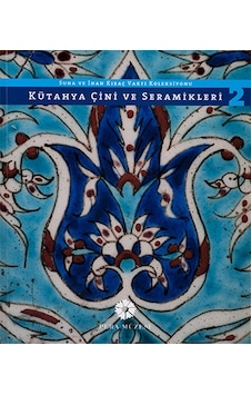 Kütahya Çini ve Seramikleri 2 Kütahya Çini ve Seramikleri 2