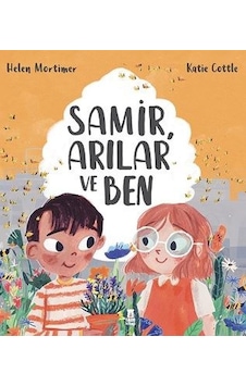 Samir Arılar ve Ben - Helen Mortimer - Taze Kitap Samir Arılar ve Ben - Helen Mortimer - Taze Kitap
