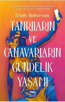 Tanrıların Ve Canavarların Gündelik Yaşamı / Emily Roberson Tanrıların Ve Canavarların Gündelik Yaşamı / Emily Roberson