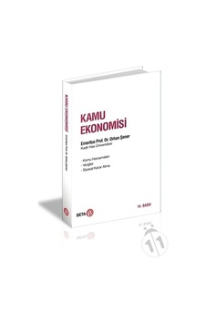 Teori ve Uygulamada Kamu Ekonomisi - Orhan Şener - Beta Yayınları Teori ve Uygulamada Kamu Ekonomisi - Orhan Şener - Beta Yayınları