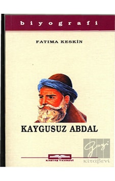 Kaygusuz Abdal - Fatıma Keskin - Kastaş Yayınları Kaygusuz Abdal - Fatıma Keskin - Kastaş Yayınları