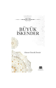 Büyük İskender / Ahmet Burak Demir Büyük İskender / Ahmet Burak Demir